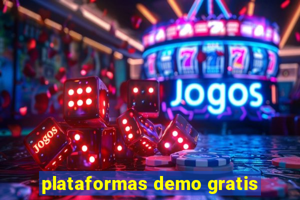 plataformas demo gratis